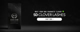 Promotional banner for 5D Clover Lashes featuring a black marble-patterned box with the 'Eyelash Excellence' logo on the left, and white text on the right reading 'MEET YOUR NEW FAVOURITE CLOVER 5D CLOVER LASHES' with a 'SHOP NOW' button below.